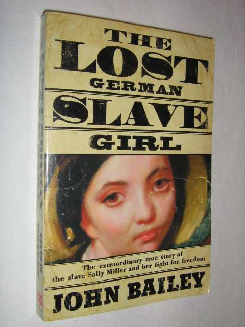 The Lost German Slave Girl
