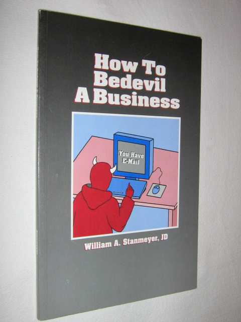 How to Bedevil a Business