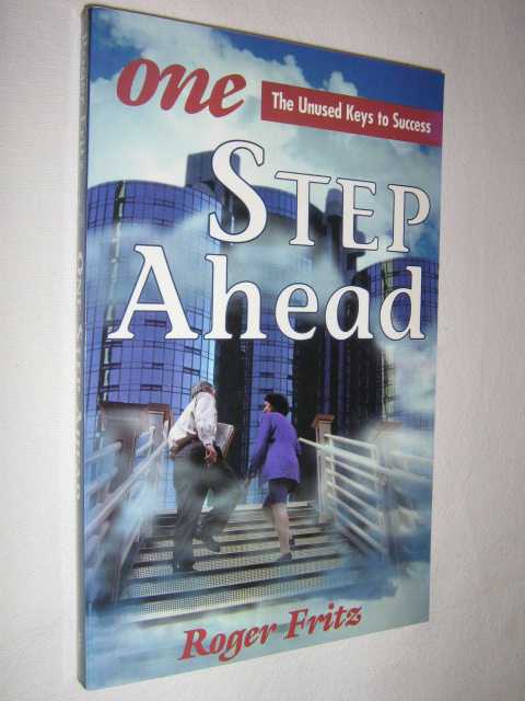 One Step Ahead : The Unused Keys to Success