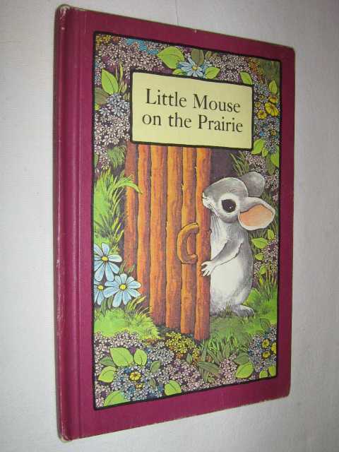Little Mouse on the Prairie - Serendipity Series