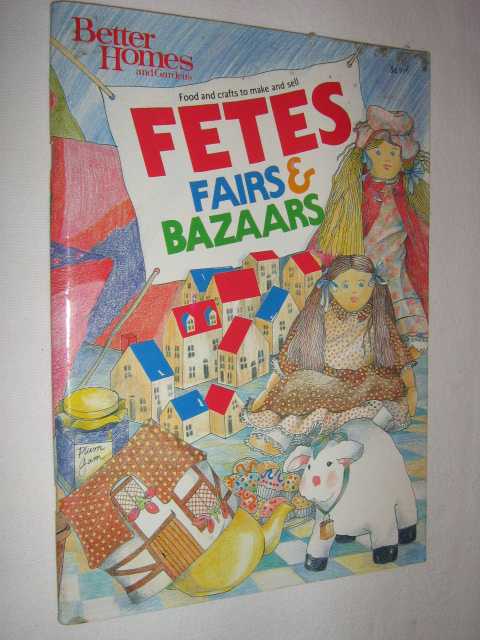 Fetes, Fairs and Bazaars : Food and Crafts to Make and Sell