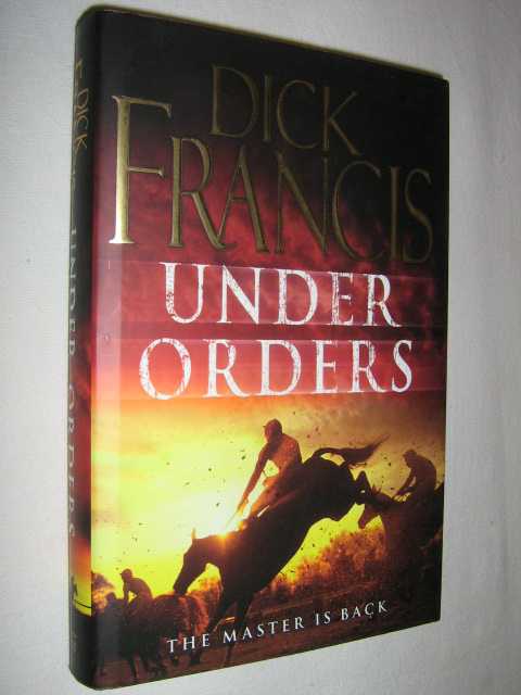 Under Orders - Sid Halley Series #4
