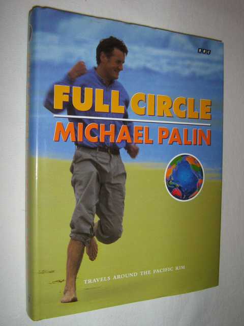 Full Circle : Travels Around the Pacific Rim