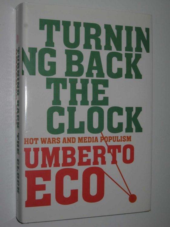 Turning Back the Clock : Hot Wars and Media Populism