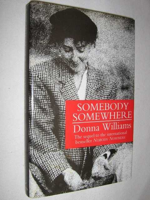 Somebody Somewhere : Sequel to Nobody Nowhere
