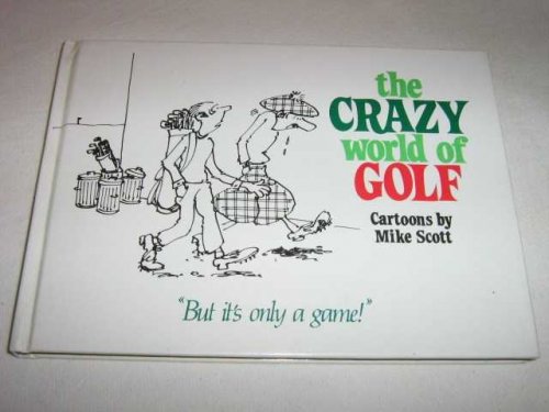 The Crazy World of Golf