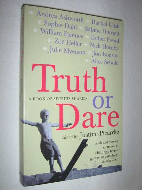 Truth or Dare : A Book of Secrets Shared
