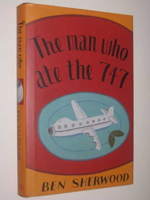 The Man Who Ate the 747