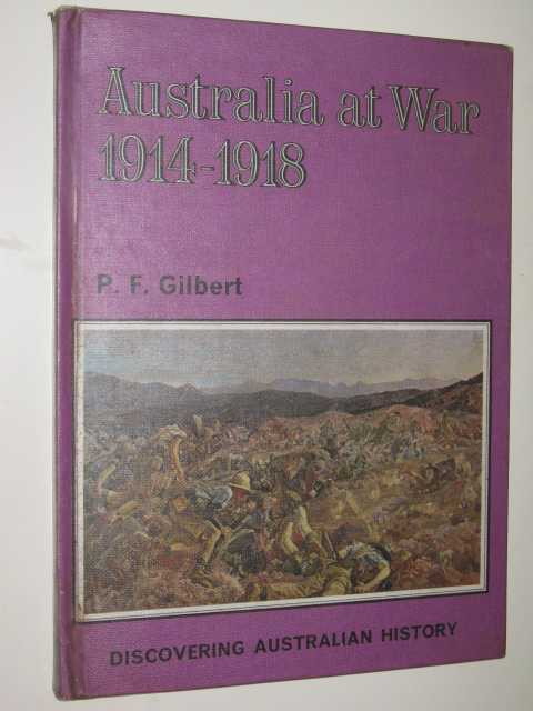 Australia At War 1914-1918 - Discovering Australian History Series