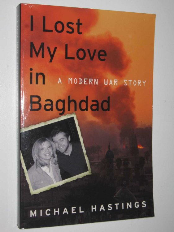 I Lost My Love in Baghdad : A Modern War Story