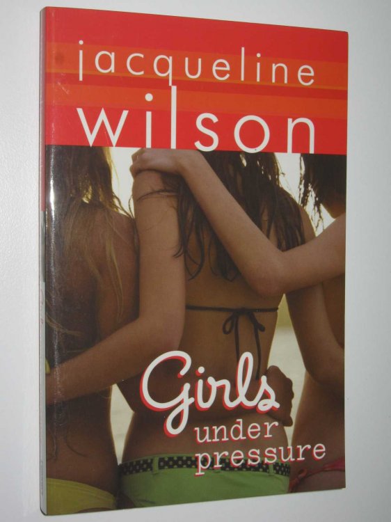 Girls Under Pressure - Girls Series #2