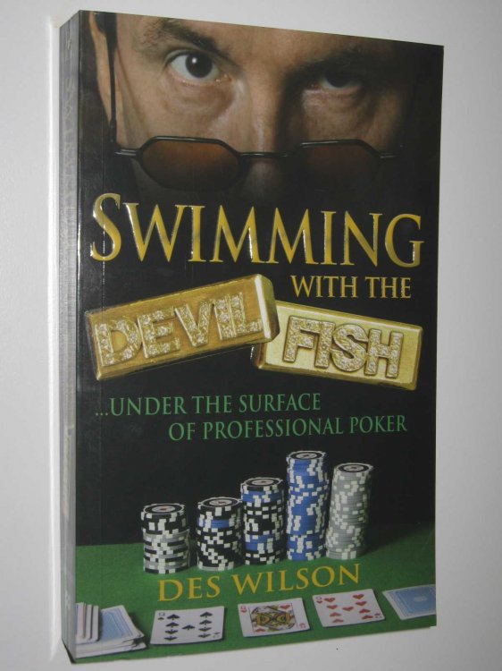 Swimming with the Devilfish : Under the Surface of Professional Poker
