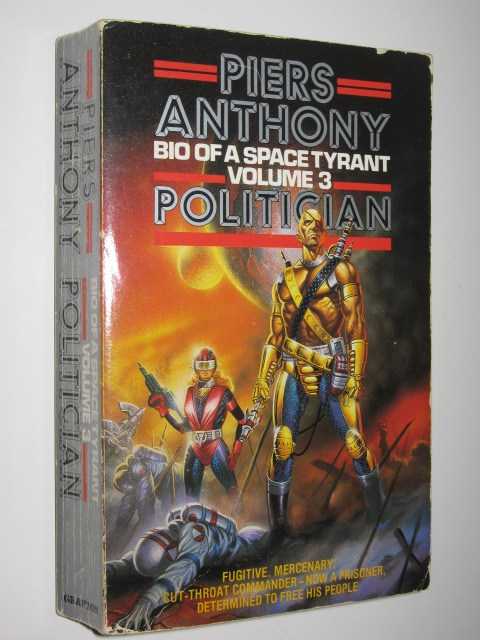 Politician - Bio of a Space Tyrant Series #3