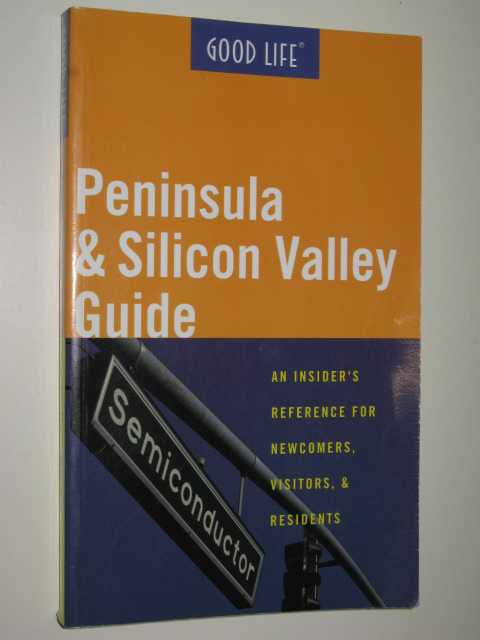 Good Life Peninsula & Silicon Valley Guide