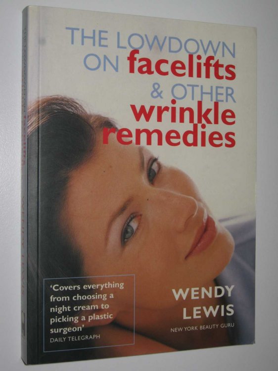 The Lowdown on Facelifts and Other Wrinkle Remedies