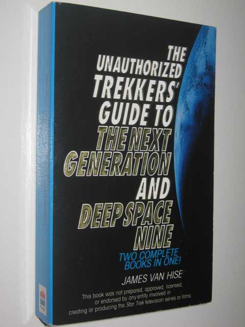 The Unauthorized Trekkers' Guide to the Next Generation and Deep Space Nine