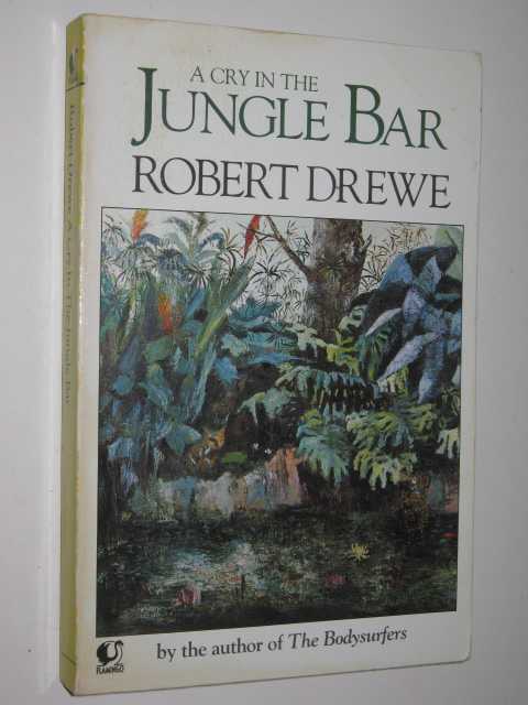 A Cry in the Jungle Bar