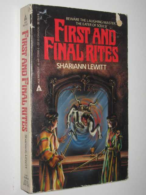 First and Final Rites