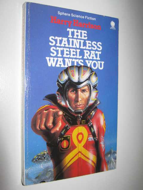 The Stainless Steel Rats Wants You - Stainless Steel Rat Series #4