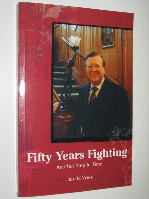 Fifty Years Fighting : Another Step in Time