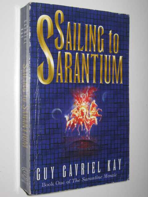 Sailing to Sarantium - Sarantine Mosaic Series #1