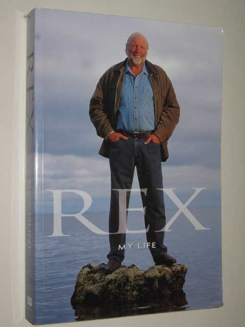 Rex : My Life
