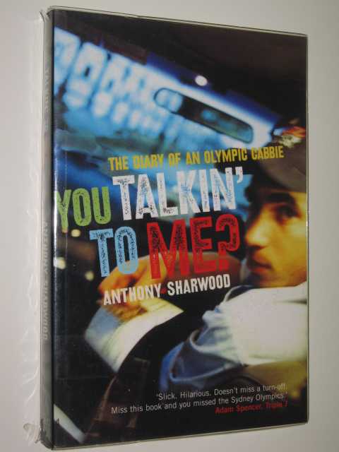 You Talkin' to Me : The Diary of an Olympic Cabbie