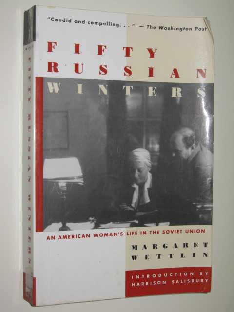 Fifty Russian Winters : An American Woman's Life in the Soviet Union