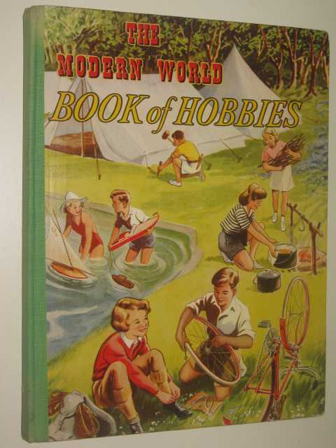 The Modern World Book Of Hobbies