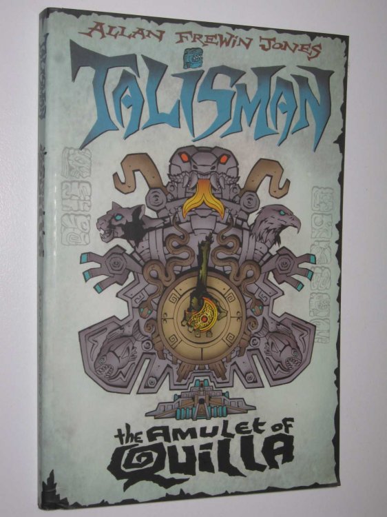 The Amulet of Quilla - Talisman Series #3