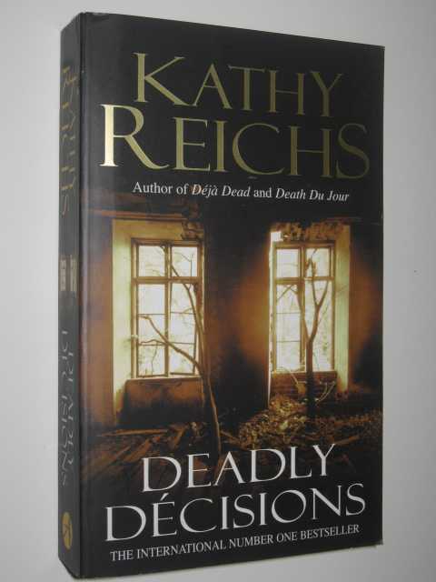Deadly Decisions - Temperance Brennan Series #3