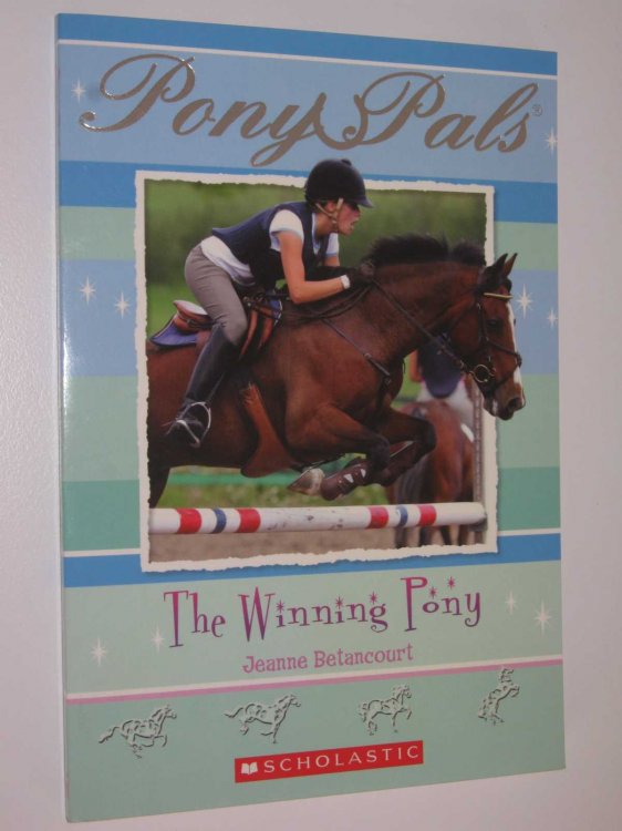 The Winning Pony - Pony Pals Series #21