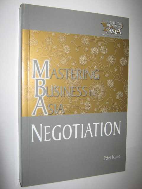 Mastering Business in Asia: Negotiation