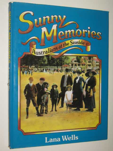 Sunny Memories : Australians at the Seaside