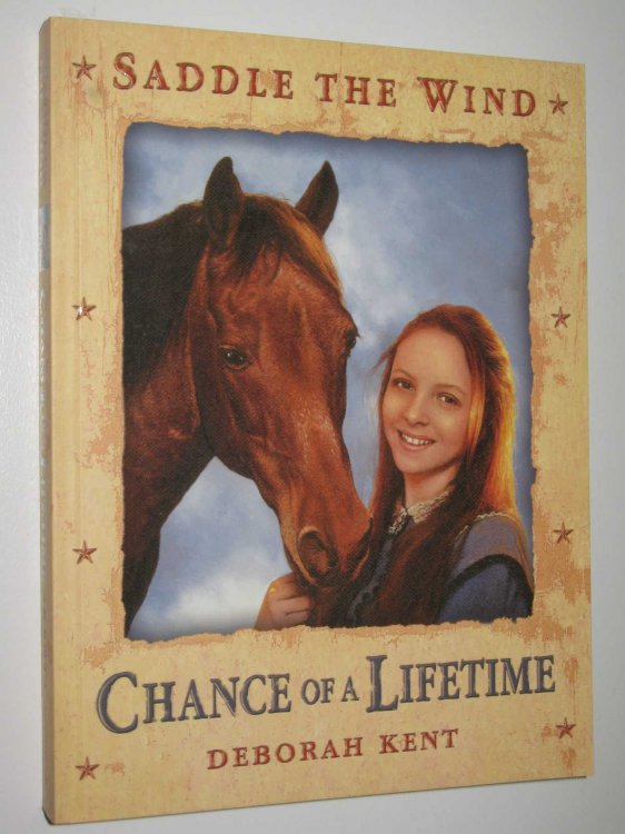 Chance Of A Lifetime - Saddle The Wind Series