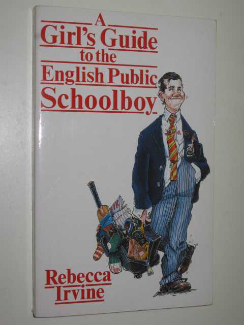 A Girl's Guide to the English Public Schoolboy