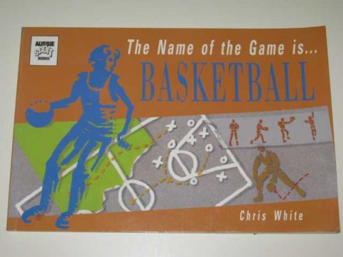 The Name Of The Game Is Basketball