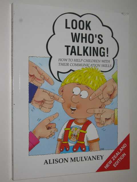 Look Who's Talking : How To Help Children With Their Communication Skills