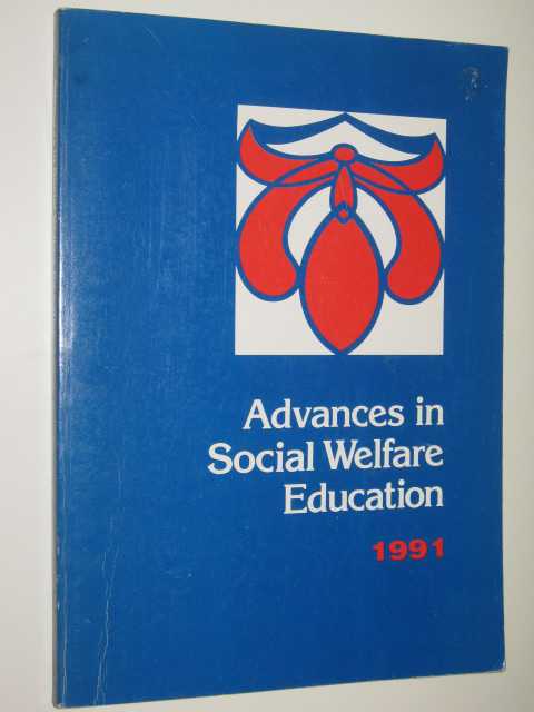 Advances in Social Welfare Educations 1991