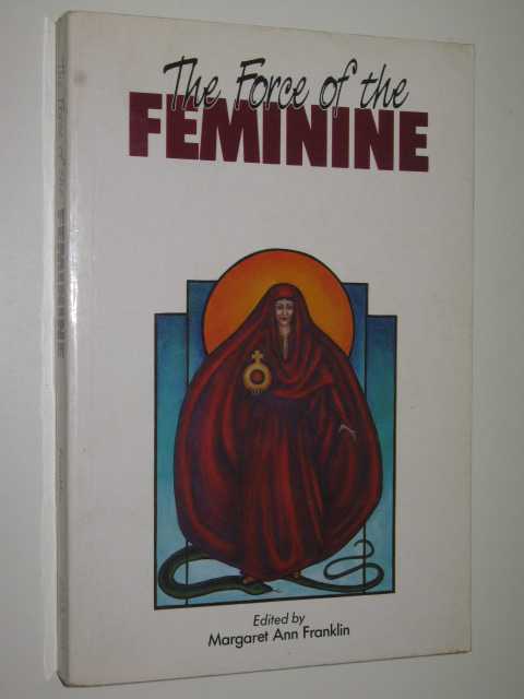 The Force of the Feminine : Women, Men and the Church