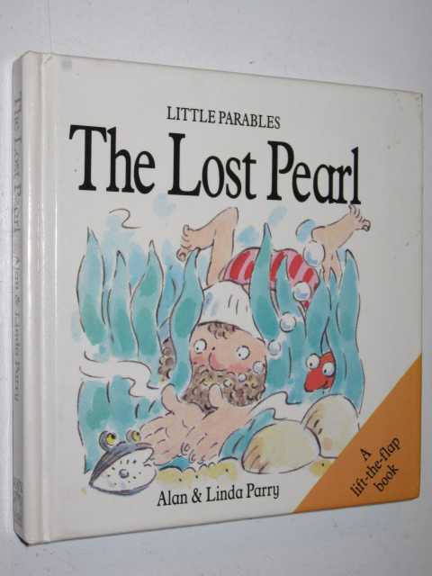 The Lost Pearl - Little Parables Series
