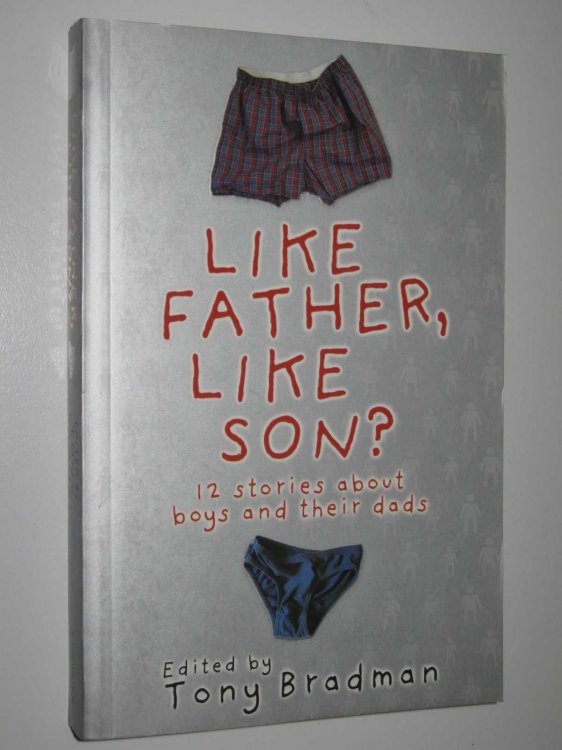 Like Father, Like Son : 12 Stories About Boys and Their Dads
