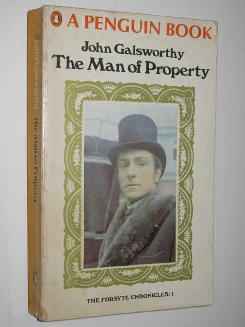 The Man of Property - Forsyte Chronicles #1