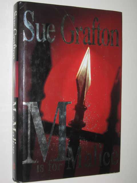 M Is for Malice - Kinsey Millhone Mystery #13