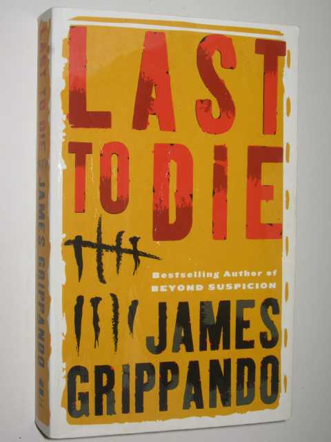 Last to Die - Jack Swyteck Series #3