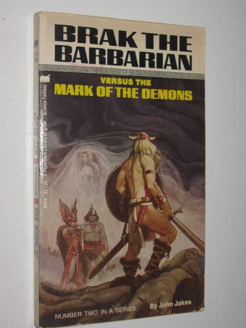 The Mark of the Demons - Brak the Barbarian Series #3