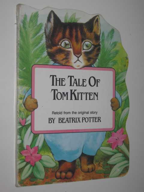 The Tale Of Tom Kitten