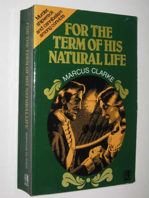 For The Term Of His Natural Life