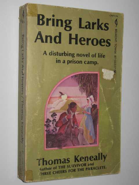 Bring Larks and Heroes
