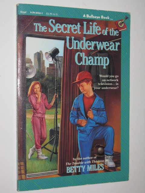 The Secret Life of the Underwear Champ